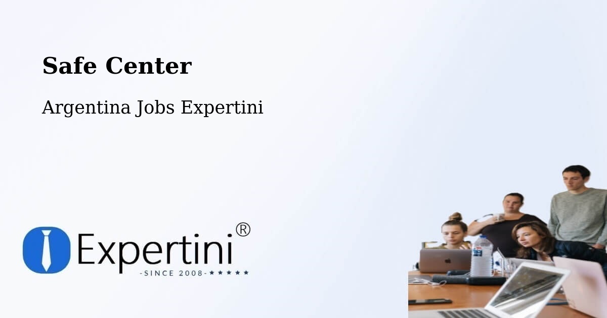 Safe Center - Argentina Jobs Expertini